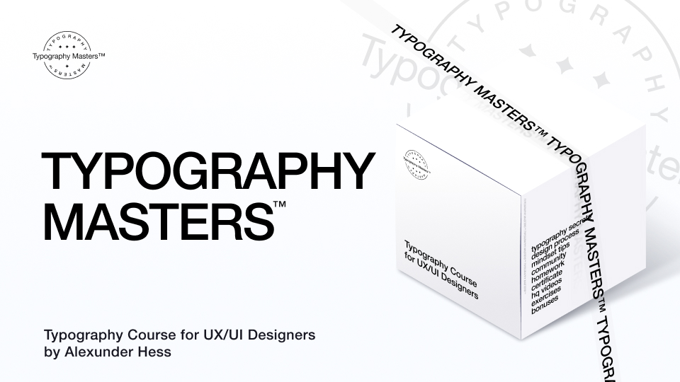 Typography Masters™ - typography course for product, web and UX/UI designers